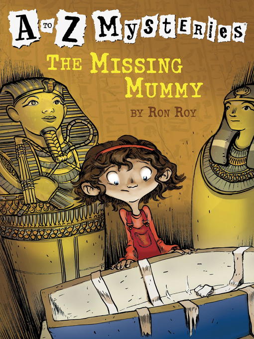 Title details for The Missing Mummy by Ron Roy - Available